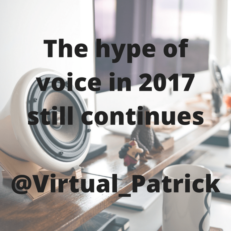 The hype of voice in 2017 still continues